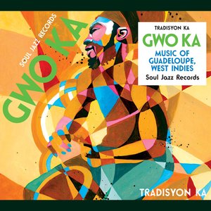 Gwo Ka: Music of Guadeloupe, West Indies