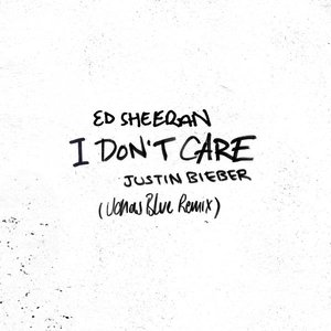 I Don't Care (Jonas Blue Remix) - Single