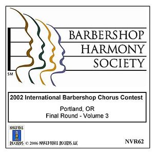 2002 International Barbershop Chorus Contest - Final Round - Volume 3