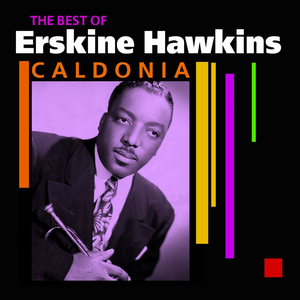 Erskine Hawkins and His Orchestra - The Chronological Classics Erskine Hawkins And His Orchestra 1940-1941 - Zortam Music