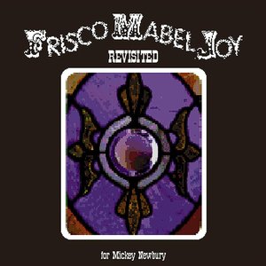 Frisco Mabel Joy Revisited: for Mickey Newbury