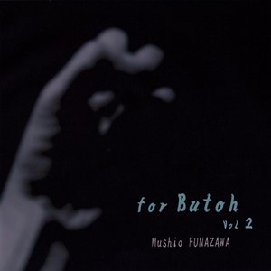 Image for 'For Butoh Vol.2'