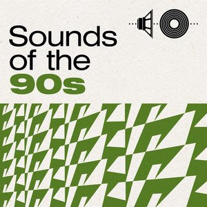 Sounds of the 90s