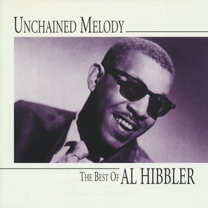 Unchained Melody: The Best of Al Hibbler