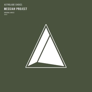 Astrolabe Choice: Messiah Project