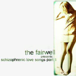 Schizophrenic Love Songs, Pt. 1