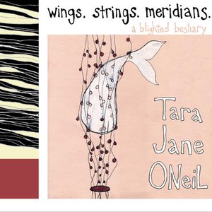 Wings. Strings. Meridians. A Blighted Bestiary