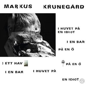 I huvet på en idiot, i en bar, på en ö, i ett hav, på en ö, i en bar, i huvet på en idiot