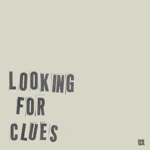 looking for clues