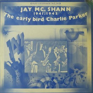 The Early Bird Charlie Parker (1941-1943)