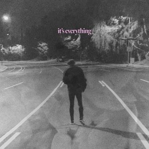 it's everything
