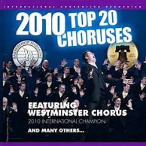 Barbershop Harmony Society: Top 20 Choruses, 2010 Philadelphia Convention