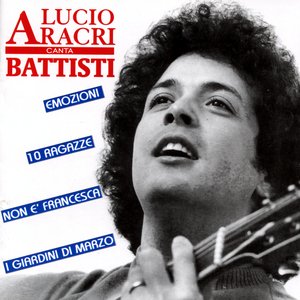 Lucio Aracri canta Battisti