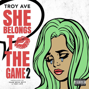 TROY AVE - She Belongs To The Game 2 - Zortam Music