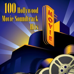 100 Hollywood Movie Soundtrack Hits (Re-Recorded / Remastered Versions)