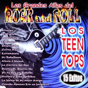 Los Grandes Años del Rock And Roll, Vol. 2 (Los Teen Tops, 15 Éxitos)