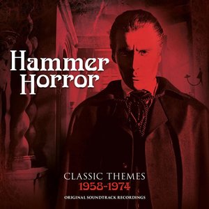 “Hammer Horror - Classic Themes 1958-1974 (Original Soundtrack Recordings)”的封面