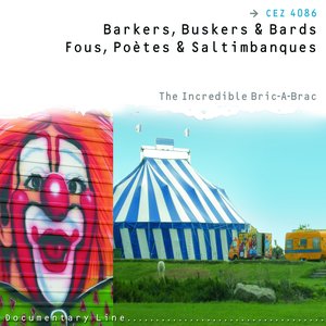 Fous poètes et saltimbanques, Part.  2 (Barkers, Buskers & Bards)