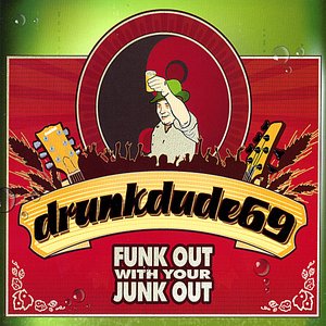 Funk Out With Your Junk Out