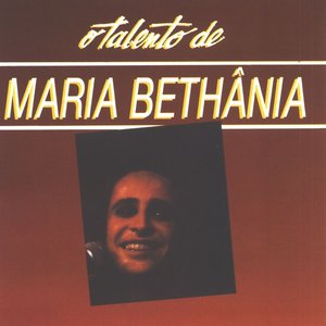 O Talento de Maria Bethånia