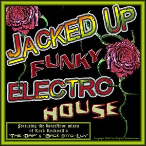 Jacked Up Funky Electro House