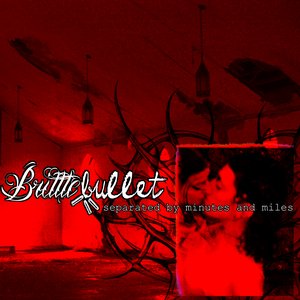 Separated by Minutes and Miles [Explicit]