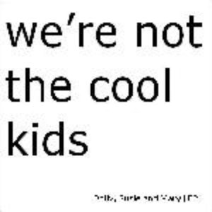 Аватар для We're Not The Cool Kids
