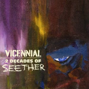 Vicennial: 2 Decades of Seether [Explicit]