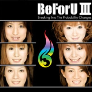 BeForU III～Breaking Into The Probability Changes～