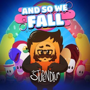 And So We Fall (Fall Guys Song) - Single