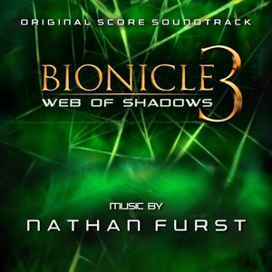 Bionicle 3: Web of Shadows (Original Score)