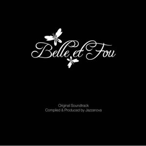 Belle Et Fou - Original Score