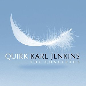 Karl Jenkins: Quirk, Sarikiz & Over the Stone