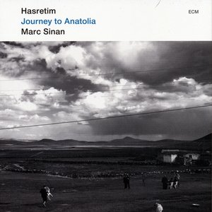 Hasretim - Journey to Anatolia