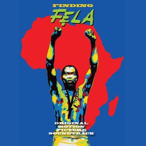 Finding Fela - Original Motion Picture Soundtrack