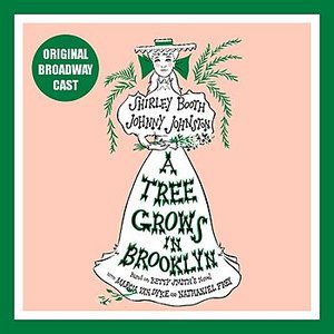 A Tree Grows in Brooklyn (Original Broadway Cast)