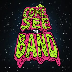 Come See the Band - Single
