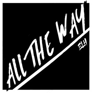 ALL THE WAY