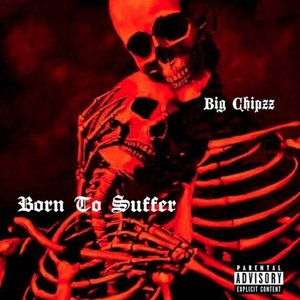 Born To Suffer