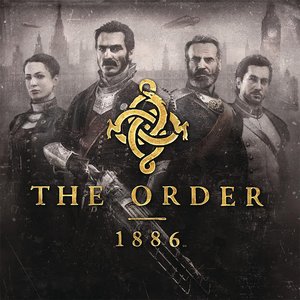 The Order: 1886 (Video Game Soundtrack)