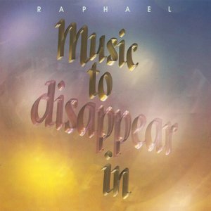 Music To Disappear In