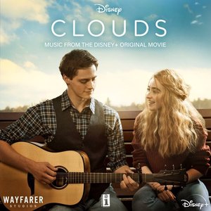 CLOUDS (Music From The Disney+ Original Movie)