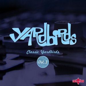 Classic Yardbirds Vol.3