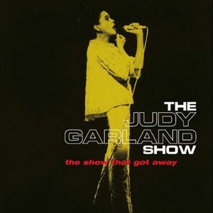 The Judy Garland Show: The Show That Got Away