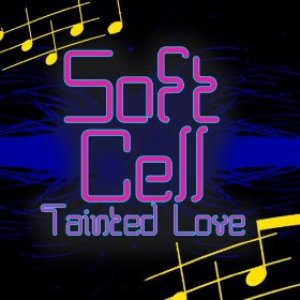 Tainted Love (Re-Recorded / Remastered)