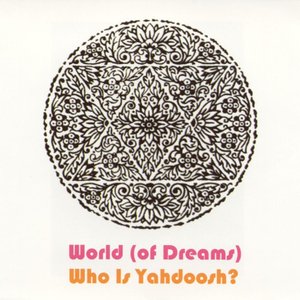 Who Is Yahdoosh?