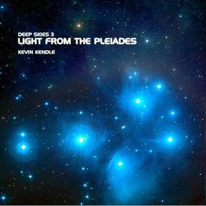 Deep Skies 3: Light From the Pleiades
