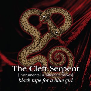 The Cleft Serpent [Instrumental & Alternate Mixes]