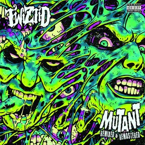 Mutant Remixed & Remastered