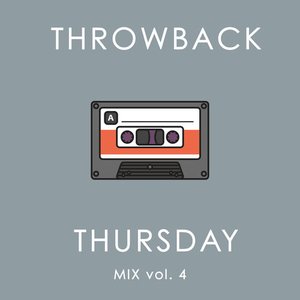 Throwback Thursday Mix Vol. 4